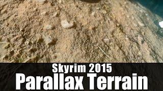 Skyrim Mods - Skyrim 2015 Parallax Terrain SPT [4k/HD]