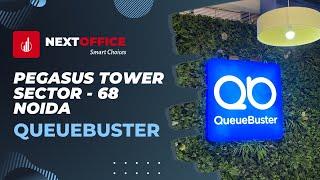 New Office Space Delivered at Pegasus Tower in Noida Sector 68 | Queuebuster