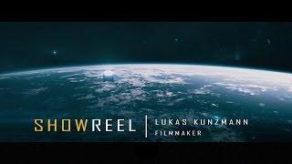 SHOWREEL 2014 - Filmmaker Lukas Kunzmann