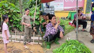Duyen and her uncle stay home to build a barn, Kim takes vegetables to the market to sell.