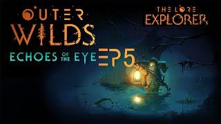 The Lore Explorer Plays Echoes Of The Eye - Ep5