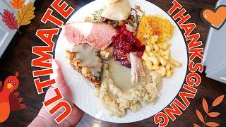  ULTIMATE THANKSGIVING DINNNER! (the only video you need)