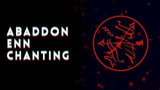 Abaddon Enn Chanting [108 Repetitions]