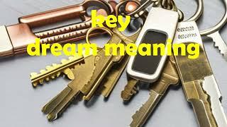 seeing a key in a dream/dream about keys/what does it mean to/interpretation/meaning/finding