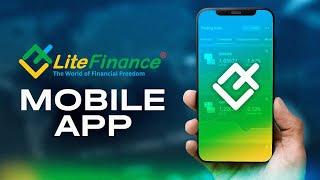 The best app for trading | LiteFinance Guide