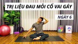 YOGA CHO NGƯỜI MỚI BẮT ĐẦU (Từ A - Z) Ngày 6 | YOGA TRỊ LIỆU ĐAU MỎI CỔ VAI GÁY | Gia Đình Yoga