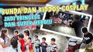 SUPER HERO & PRNCESS KUMPUL!!