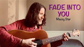 Fade Into You - Mazzy Star (Acoustic Cover)