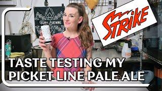 Taste Testing the Picket Line Pale Ale