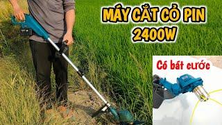 Máy cắt cỏ dùng pin công suất khủng 2400w, pin lớn 15 cell, mạnh như máy xăng, lưỡi cắt lớn