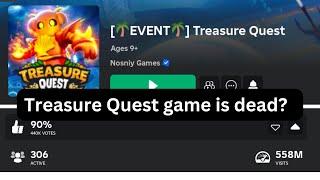 Is Treasure Quest game dead? || Roblox