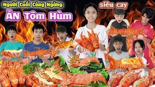 Thử Thách Người Cuối Cùng Ngừng Ăn Tôm Hùm Siêu Cay #trangandvinh