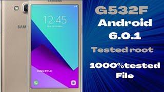 G532f android 6.0.1| root file|tested root file| GSM FOJI