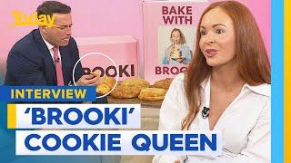 Aussie cookie queen and owner of 'Brooki' on taking her brand global | Today Show Australia