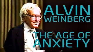 Alvin M. Weinberg - Age of Anxiety @ Oak Ridge Community Television