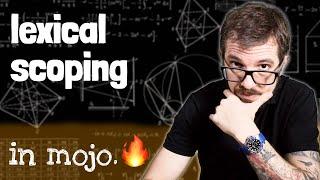 How does Lexical Scoping in Mojo  works (under 3 minutes)