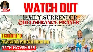 Be careful that you don’t fall | Surrender & Deliverance Prayer by Fr. Roni George VC | November 24