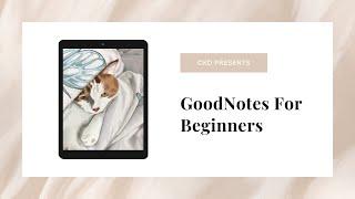 Goodnotes 5 for Beginners