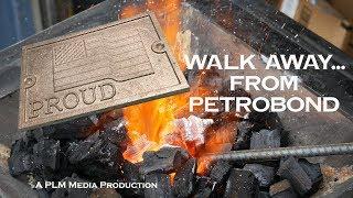 Walkaway from petrobond