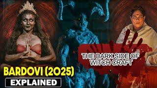 BARDOVI 2025  | Indian Horror Movie | Explained In English