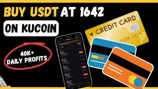 Buy Cheap USDT On Kucoin - Buy USDT at 1642, Make Over 40k Profits Trading Daily (Simple Steps)