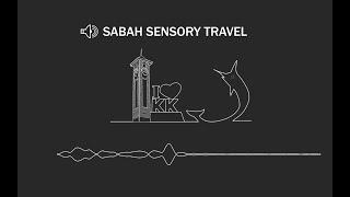 Sabah Sensory Travel