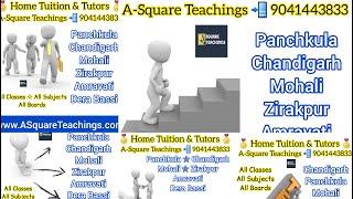 Home Tuition Tutor in Panchkula Chandigarh Mohali Zirakpur | A-Square Teachings 09041443833