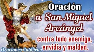 Oración a San Miguel Arcángel contra todo enemigo, envidia y maldad  Oraciones Católicas