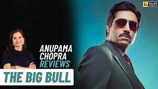 The Big Bull | Bollywood Movie Review by Anupama Chopra | Abhishek Bachchan | Film Companion