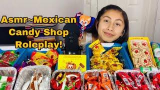 ASMR~Mexican Candy Shop Roleplay!! 