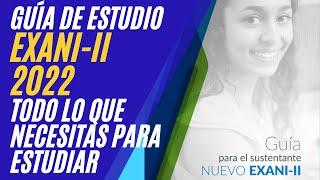 Guías de Estudio EXANI-II Todo lo que necesitas para Estudiar (Material Gratis) #CENEVAL #EXANI-II