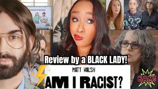 Am I Racist? An Honest Movie Review From a Black Teacher @MattWalsh