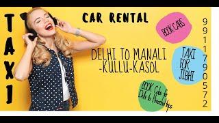 Delhi to Manali travel | Delhi to Kasol Taxi booking charges  | De Passenger