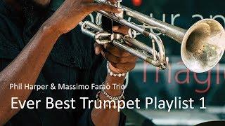 Ever Best Trumpet Playlist 1 - Phil Harper - Jazz Trumpet Best Ever - PLAYaudio