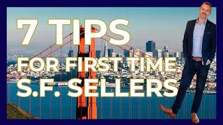 7 Expert Tips For Selling Your San Francisco Home For The First Time