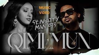 Nhatty Man - Qimemun  ናቲ ማን - ቅመሙን (Official Music Video) New Ethiopian Music 2024