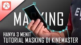 Tutorial Masking di Kinemaster. Cuma 3 Menit.!!!