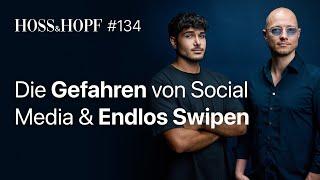 Die Gefahren von Social Media & Endlos Swipen - Hoss und Hopf #134