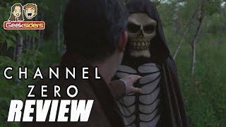 Review: CHANNEL ZERO || Series Premiere || "You Have to go Inside" (SPOILERS!)