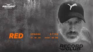 TECHNO  mix |  DJ RED  | Radio RECORD Moldova | episode 2730I 2024-31-10