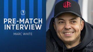 Marc White's Pre-Match Interview | Hampton & Richmond (A)