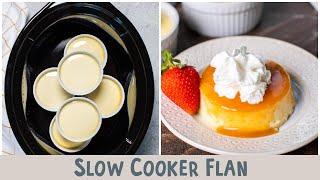 Slow Cooker Flan {SO MUCH CARAMEL!} 