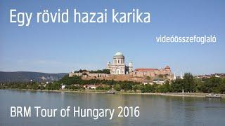 Videóösszefoglaló 2016: "Egy rövid hazai karika" (BRM 1200+)