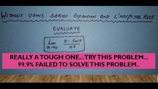 Most difficult problem of Limits...can you solve this ..99.9% students failed to solve it...