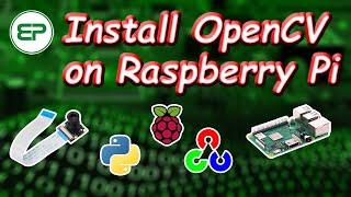 How to Install OpenCV Python on Raspberry Pi | Video Streaming with OV5647 on OpenCV