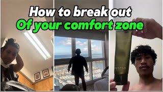 How To Break Out Of Your Comfort Zone