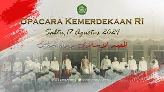 [ LIVESTREAM ]  UPACARA KEMERDEKAAN RI KE-79  17-08-2024 - PONPES DARUNNASYIIEN