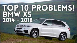 OWNER REVIEWS!  BMW X5  2014 - 2018  3RD GENERATION  RELIABILITY PROBLEMS  MAINTENANCE TOP PROBLEMS