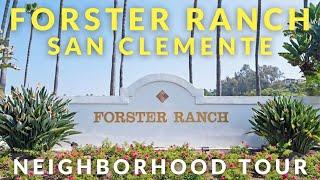 Tour Homes in Forster Ranch, San Clemente | Best Neighborhoods in San Clemente, California