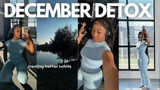 DECEMBER DETOX: BECOMING YOUR BEST SELF ᥫ᭡ | better habits, motivation, new routine, resetting +more